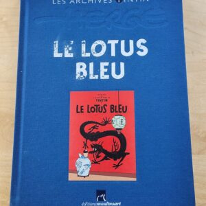 Les archives Tintin - Le lotus bleu - Éditions Moulinsart